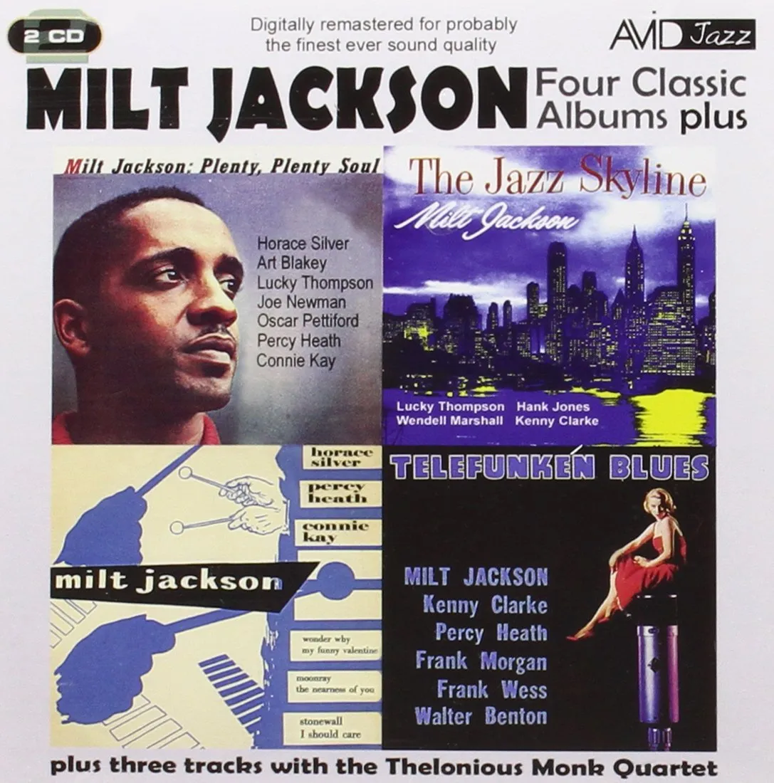 MILT JACKSON: FOUR CLASSIC ALBUMS PLUS (THE JAZZ SKYLINE / MILT JACKSON QUARTET / TELEFUNKEN BLUES / PLENTY PLENTY SOUL) (2 CD)